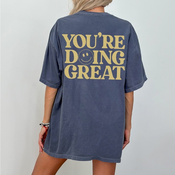 Comfort Colors You’re Doing Great Shirt - Picture 2 of 11